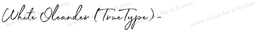 White Oleander (TrueType)字体转换